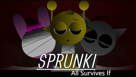 Sprunki All Survives If Sprunki All Survives If