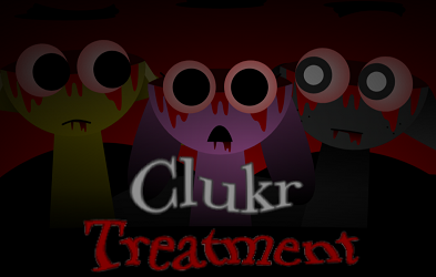 Sprunki Clukr Treatment Sprunki Clukr Treatment