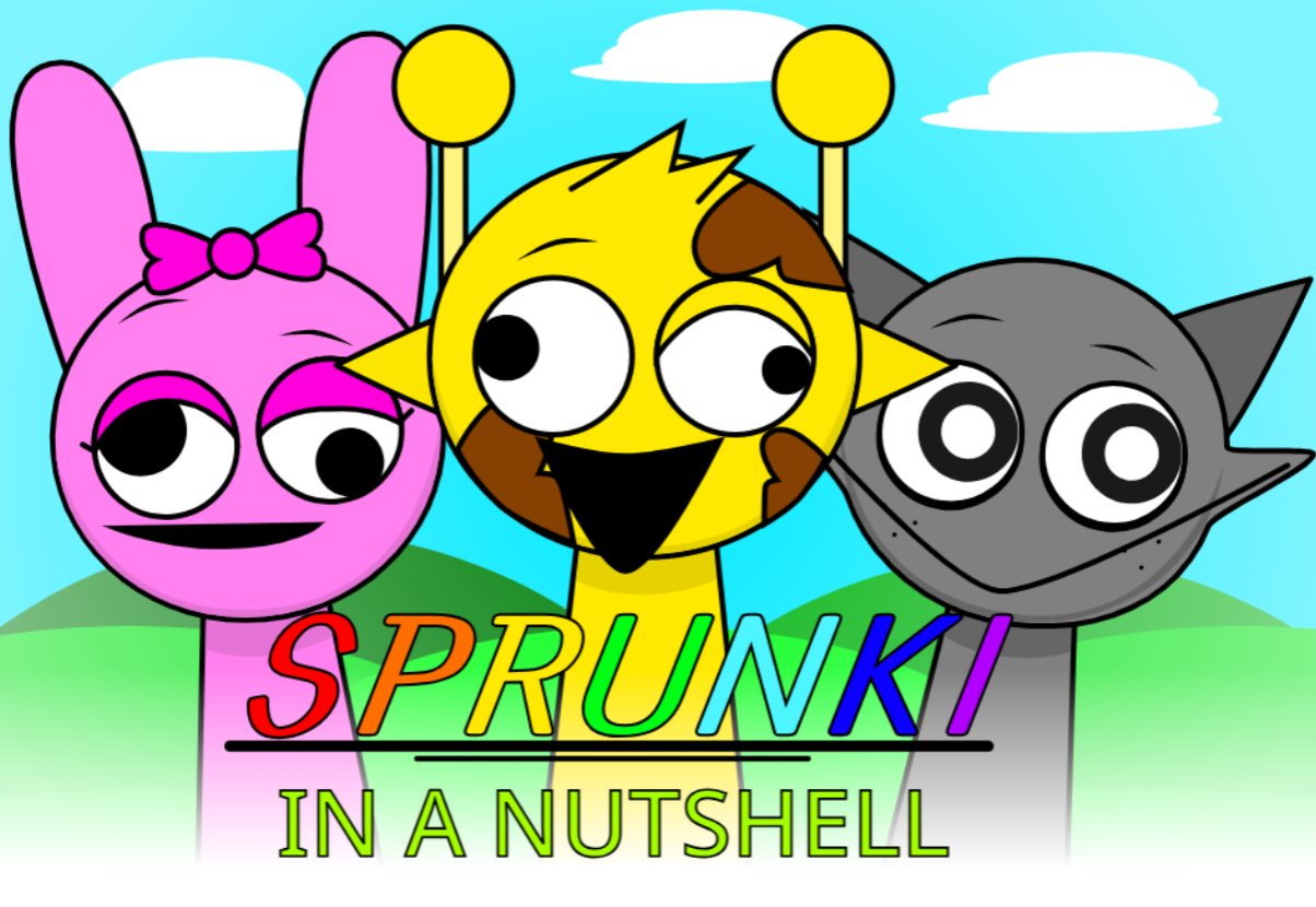 Sprunki in a Nutshell