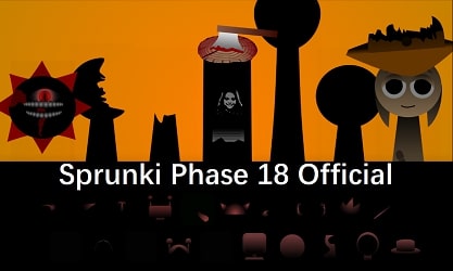 Sprunki Phase 18 Official