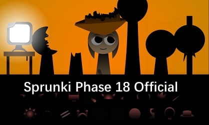Sprunki Phase 18 Official Sprunki Phase 18 Official
