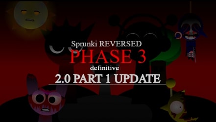 Sprunki Reversed Phase 3 Definitive Sprunki Reversed Phase 3 Definitive
