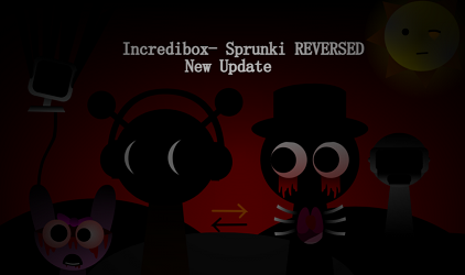 Sprunki Reversed Sprunki Reversed